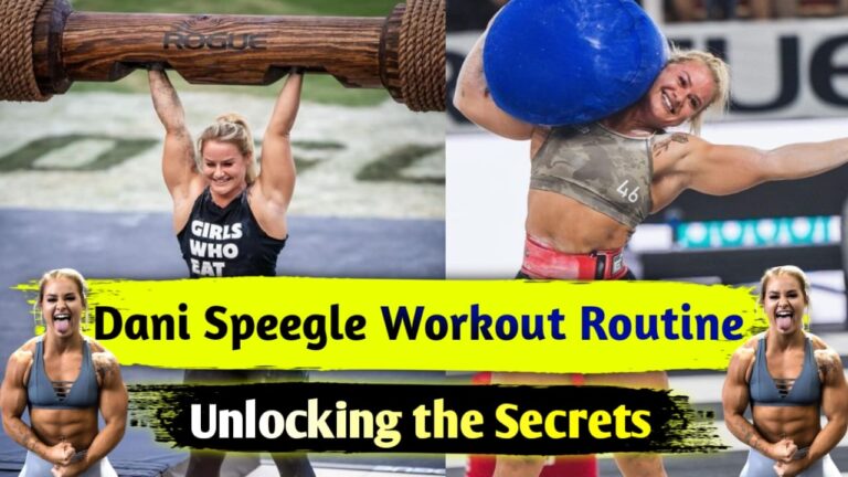 Dani Speegle Workout Routine: Unlocking the Secrets to Her CrossFit Success